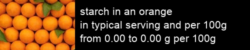 starch in an orange information and values per serving and 100g